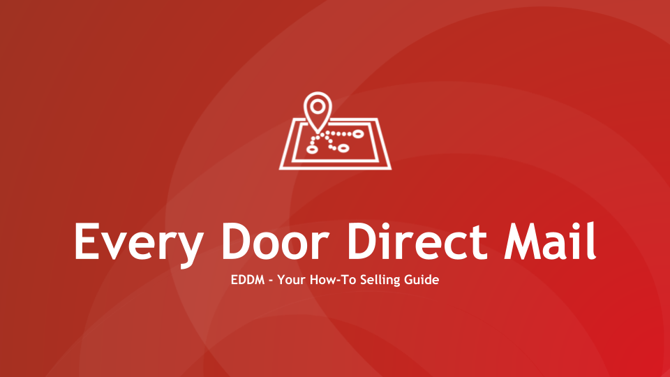 Every Door Direct Mail (EDDM) Your HowTo Selling Guide